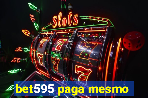 bet595 paga mesmo